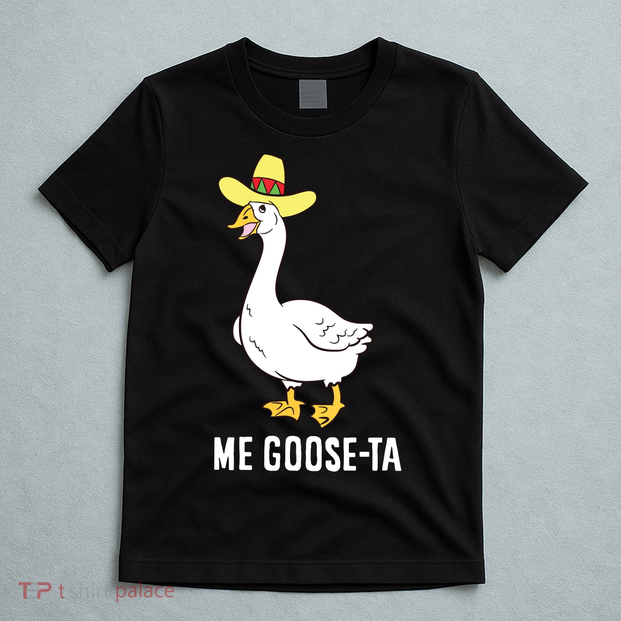 Me Goose Ta Mexican Funny Spanish Goose Pun T-Shirt