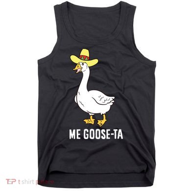 Me Goose Ta Mexican Funny Spanish Goose Pun Tank Top