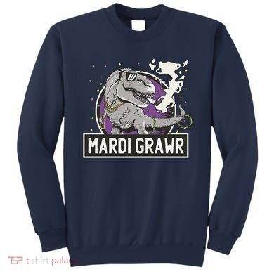 Mardi Grawr T Rex Sweatshirt