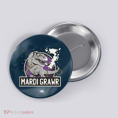 Mardi Grawr T Rex Button
