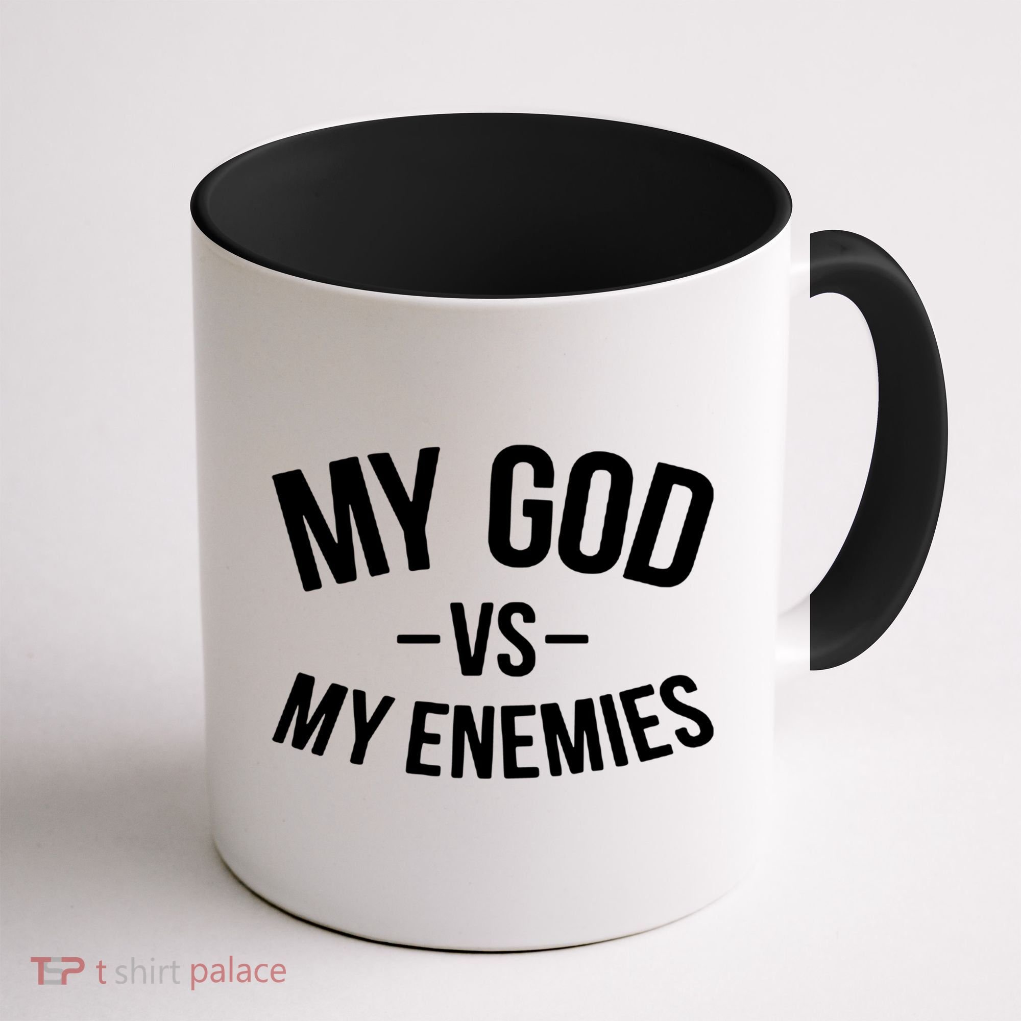 My God Vs My Enemies Funny Gift Coffee Mug