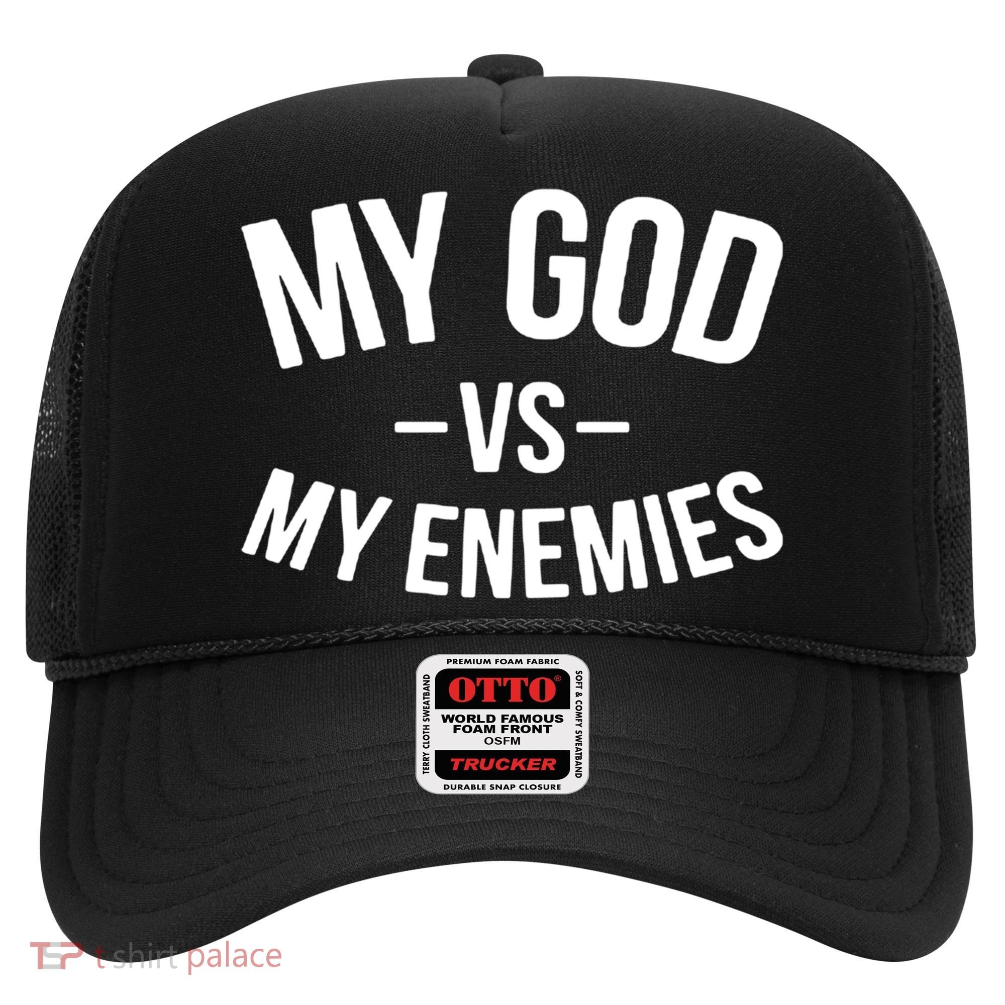 My God Vs My Enemies Funny Gift Hat