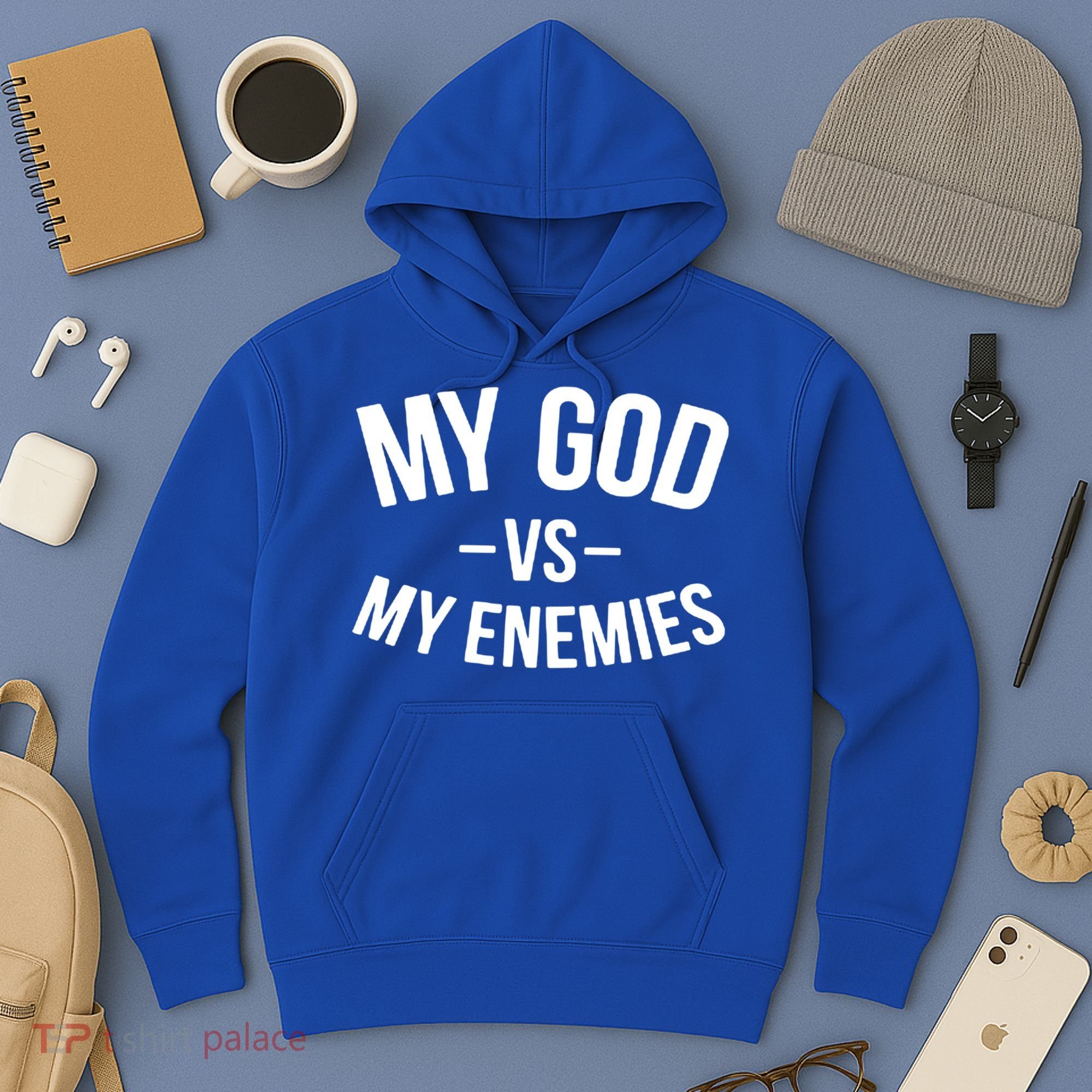 My God Vs My Enemies Funny Gift Hoodie