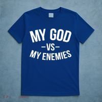 My God Vs My Enemies Funny Gift T-Shirt thumb 5
