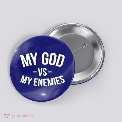 My God Vs My Enemies Funny Gift Button