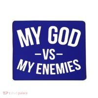 My God Vs My Enemies Funny Gift Mousepad thumb 0