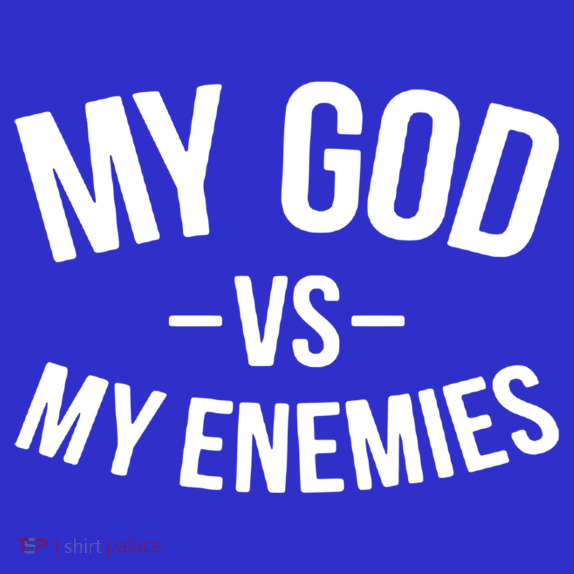 My God Vs My Enemies Funny Gift Mousepad