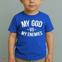 My God Vs My Enemies Funny Gift Toddler T-Shirt thumb 2