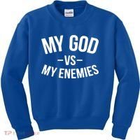 My God Vs My Enemies Funny Gift Kids Sweatshirt thumb 0