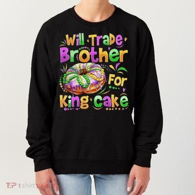 Mardi Gras Will Trade Brother For King Cake Bead Women's Sweatshirt