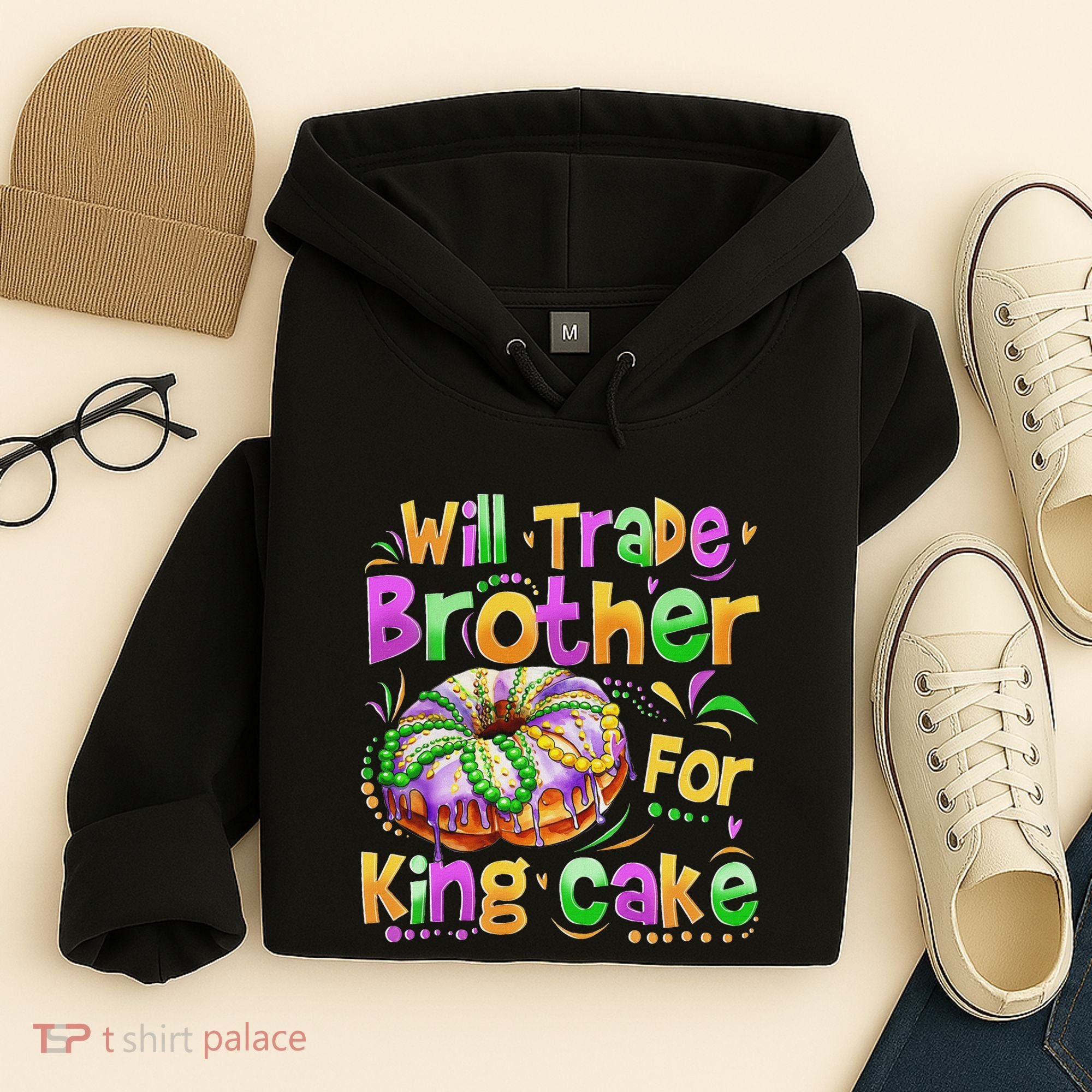 Mardi Gras Will Trade Brother For King Cake Bead Hoodie
