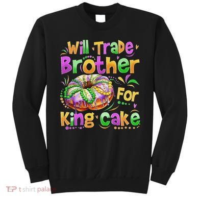 Mardi Gras Will Trade Brother For King Cake Bead Sweatshirt