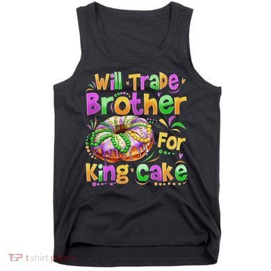 Mardi Gras Will Trade Brother For King Cake Bead Tank Top
