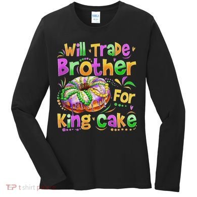 Mardi Gras Will Trade Brother For King Cake Bead Women's Long Sleeve Shirt