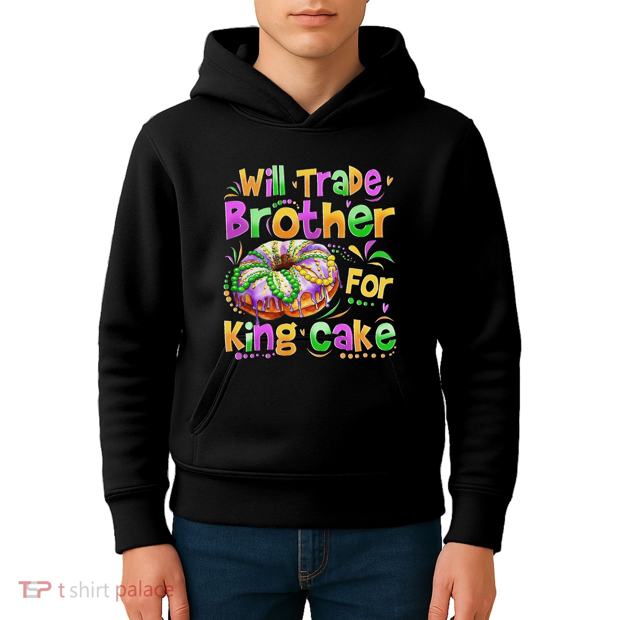 Mardi Gras Will Trade Brother For King Cake Bead Kids Hoodie