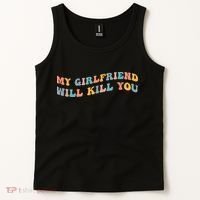 My Girlfriend Will Kill You Funny Boyfriend Dating Couples Tank Top thumb 2
