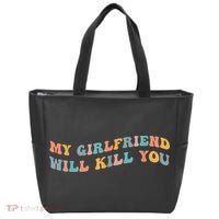 My Girlfriend Will Kill You Funny Boyfriend Dating Couples Tote Bag thumb 0
