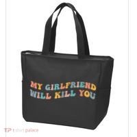 My Girlfriend Will Kill You Funny Boyfriend Dating Couples Tote Bag thumb 3