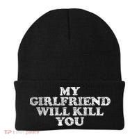 My Girlfriend Will Kill You Funny Sarcastic Beanie thumb 0