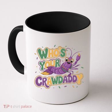 Mardi Gras WhoS Your Crawdaddy Fun Party Gift Coffee Mug
