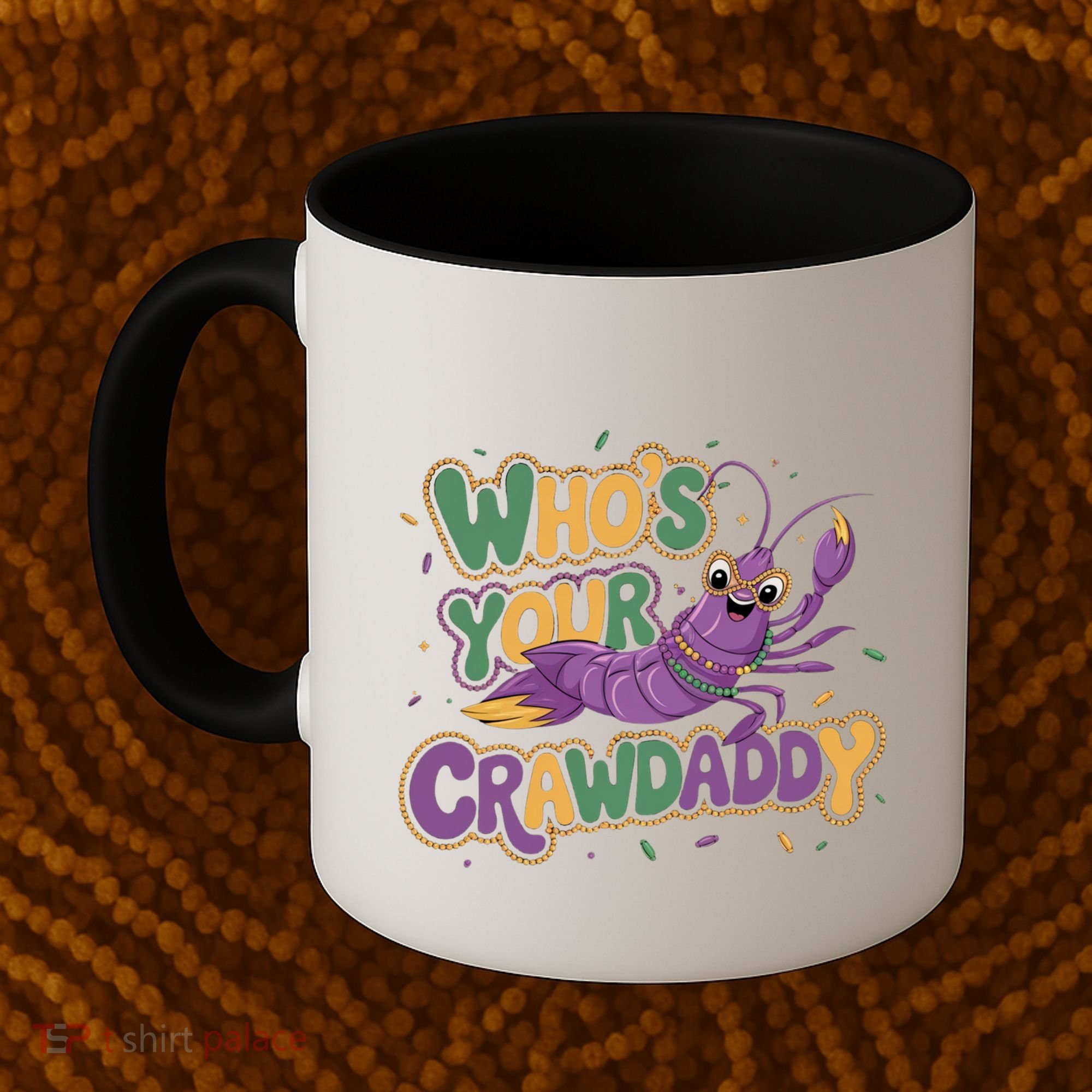 Mardi Gras WhoS Your Crawdaddy Fun Party Gift Coffee Mug