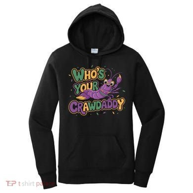 Mardi Gras WhoS Your Crawdaddy Fun Party Gift Women's Hoodie