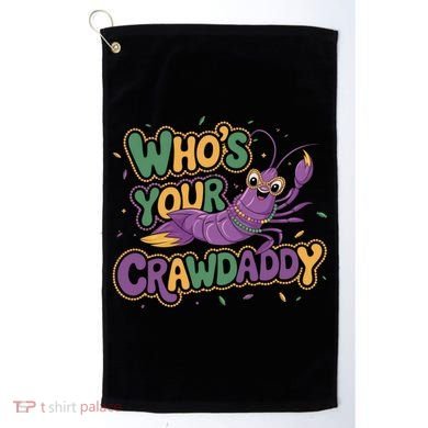 Mardi Gras WhoS Your Crawdaddy Fun Party Gift Golf Towel