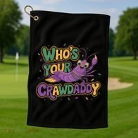 Mardi Gras WhoS Your Crawdaddy Fun Party Gift Golf Towel thumb 1