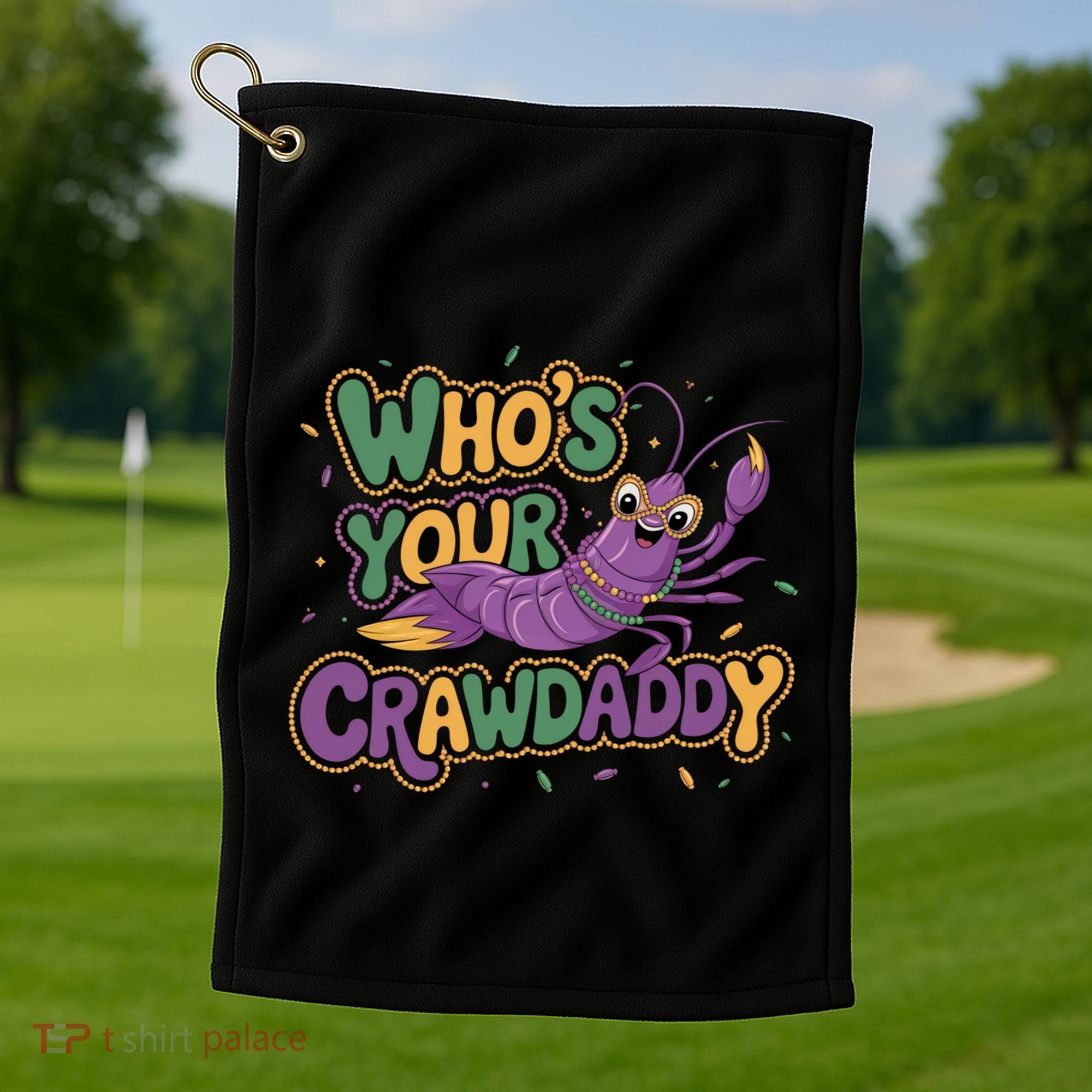 Mardi Gras WhoS Your Crawdaddy Fun Party Gift Golf Towel