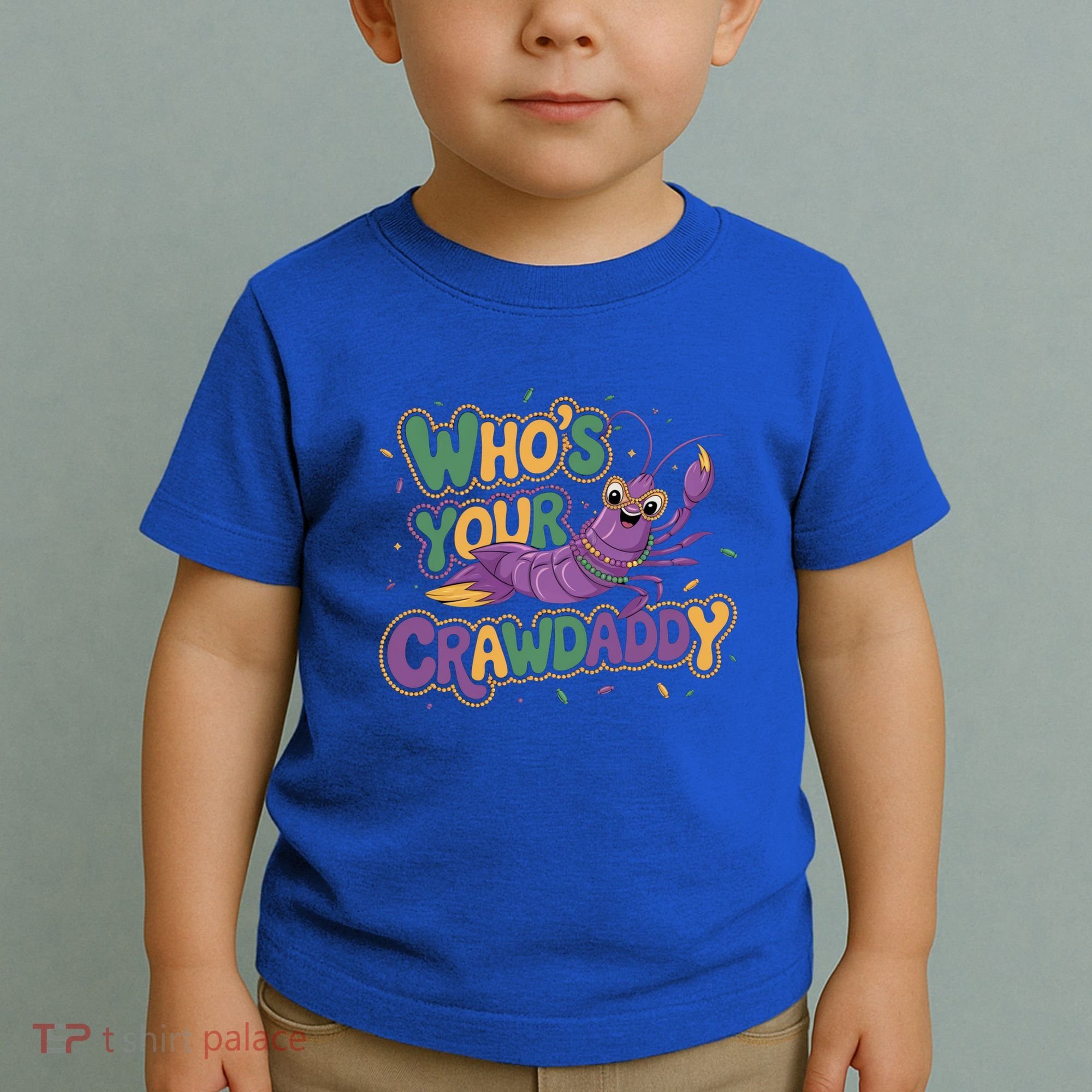 Mardi Gras WhoS Your Crawdaddy Fun Party Gift Toddler T-Shirt