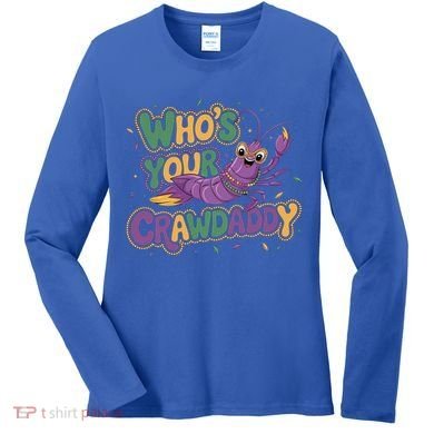 Mardi Gras WhoS Your Crawdaddy Fun Party Gift Women's Long Sleeve Shirt