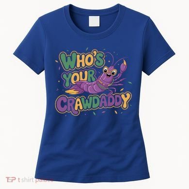Mardi Gras WhoS Your Crawdaddy Fun Party Gift Women's T-Shirt