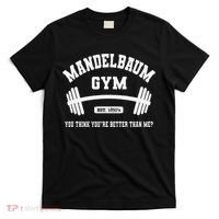 Mandelbaum Gym You Think YouRe Better Than Me T-Shirt thumb 0