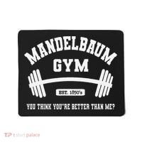 Mandelbaum Gym You Think YouRe Better Than Me Mousepad thumb 0