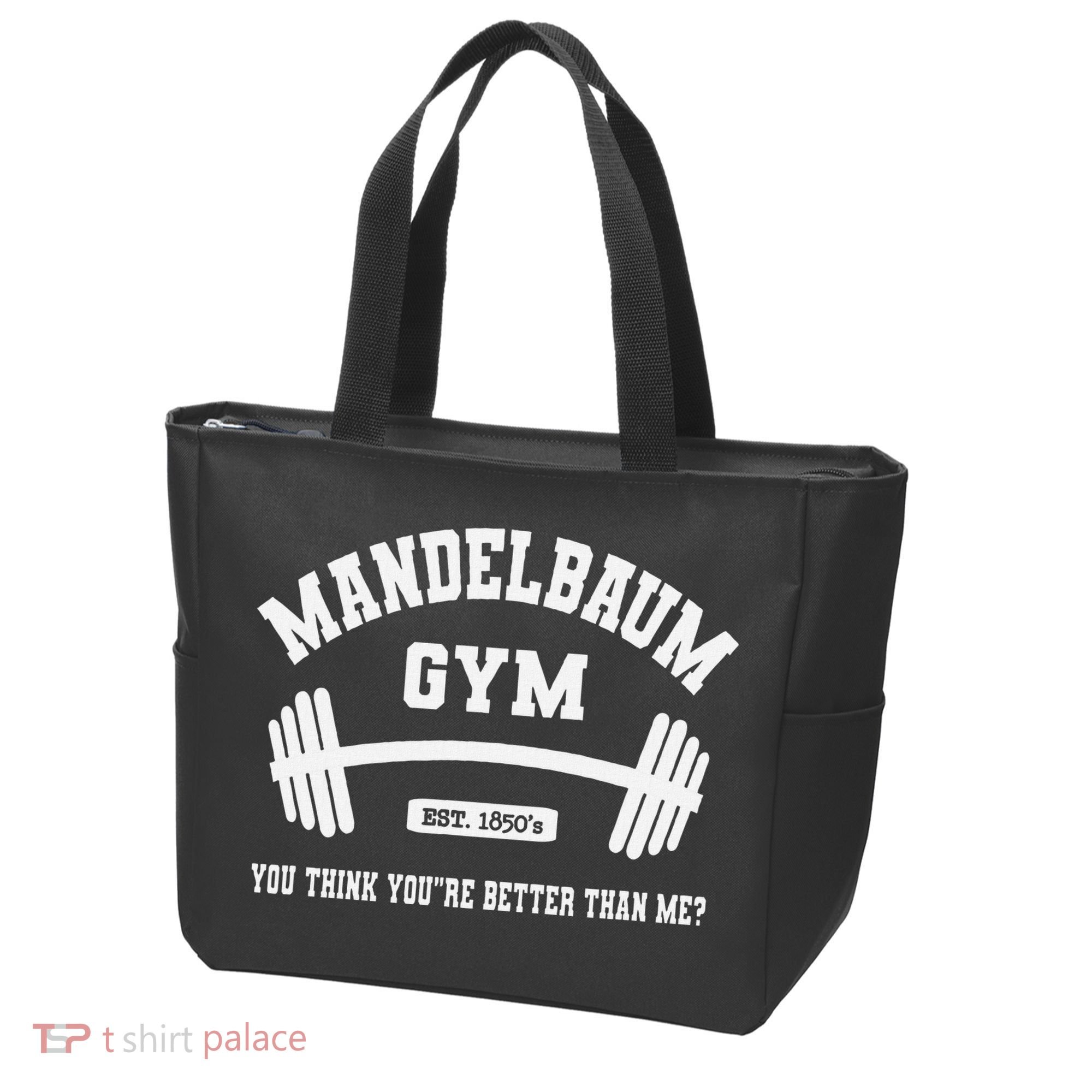 Mandelbaum Gym You Think YouRe Better Than Me Tote Bag