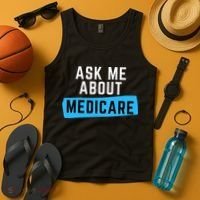 Medicare Health Ask Me About Medicare Tank Top thumb 4