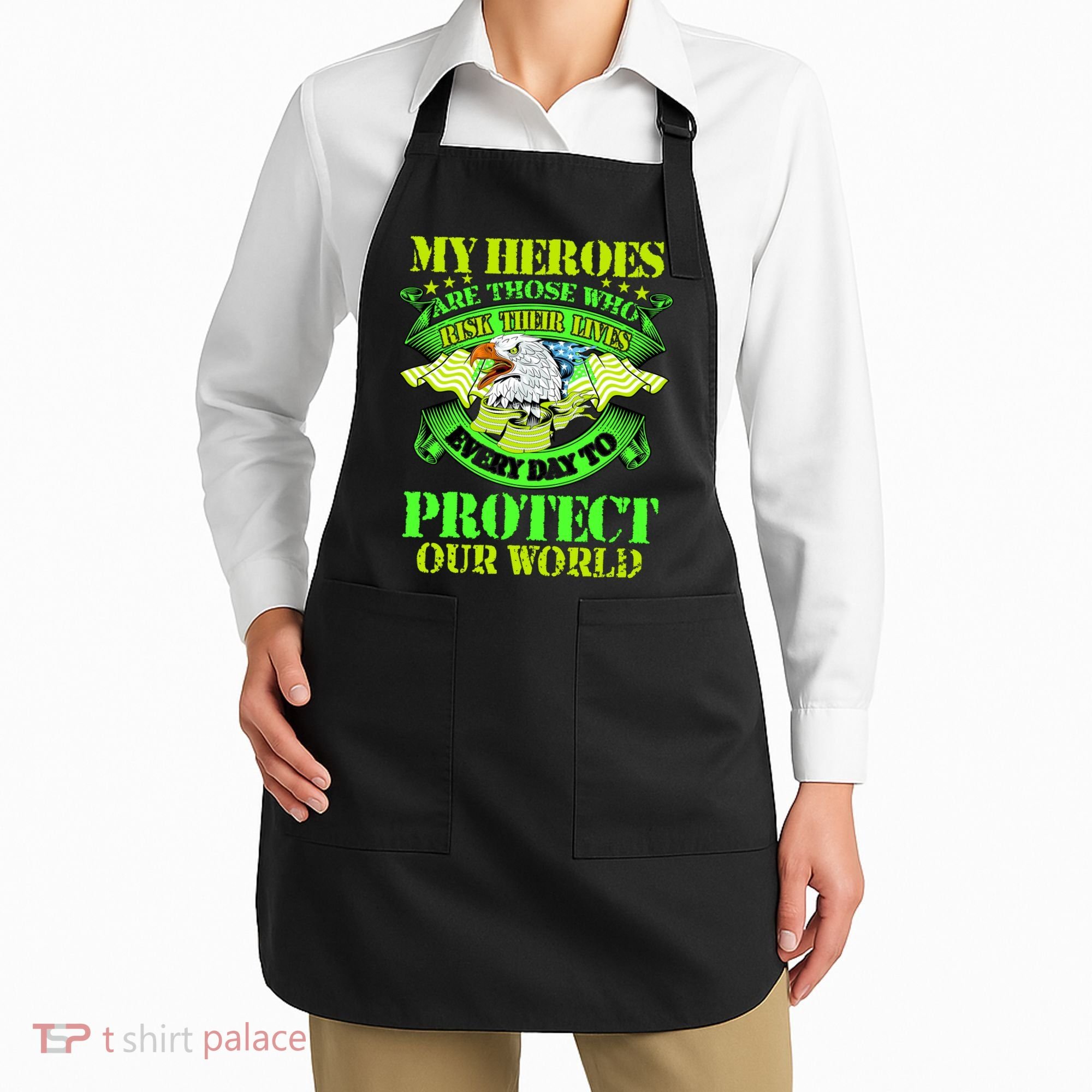 My Heroes Are Those Who Veteran Apron