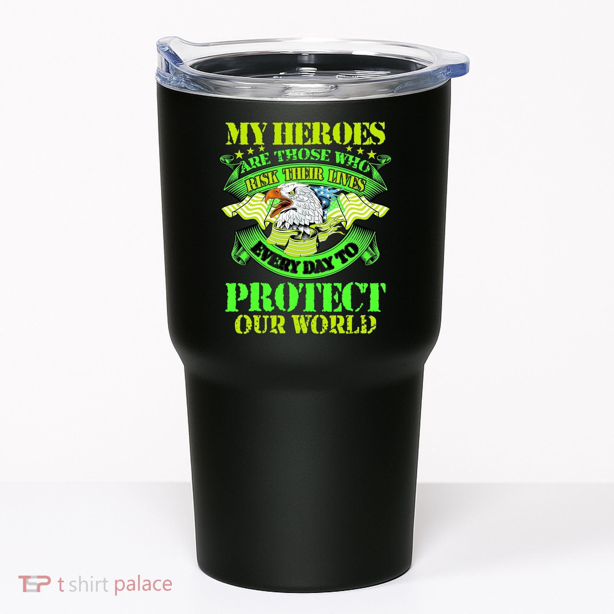 My Heroes Are Those Who Veteran Tumbler