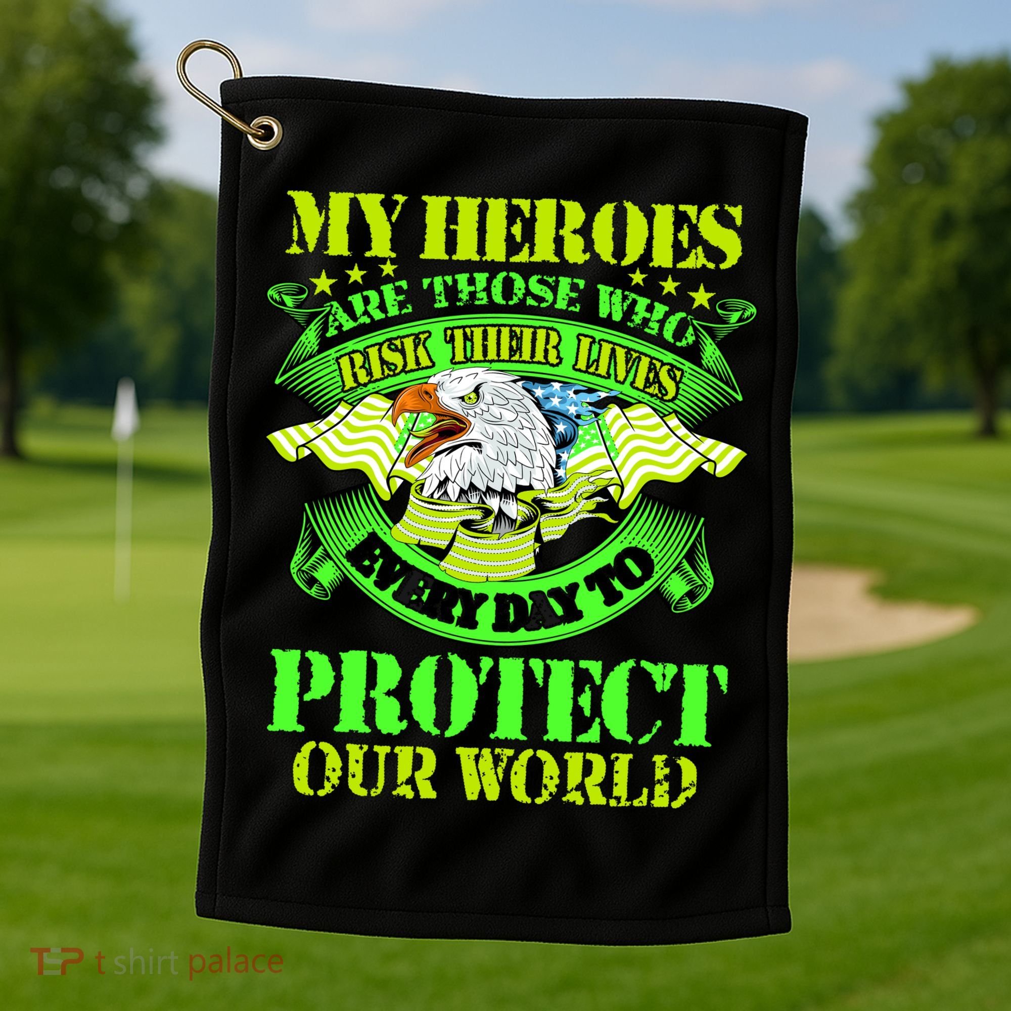 My Heroes Are Those Who Veteran Golf Towel