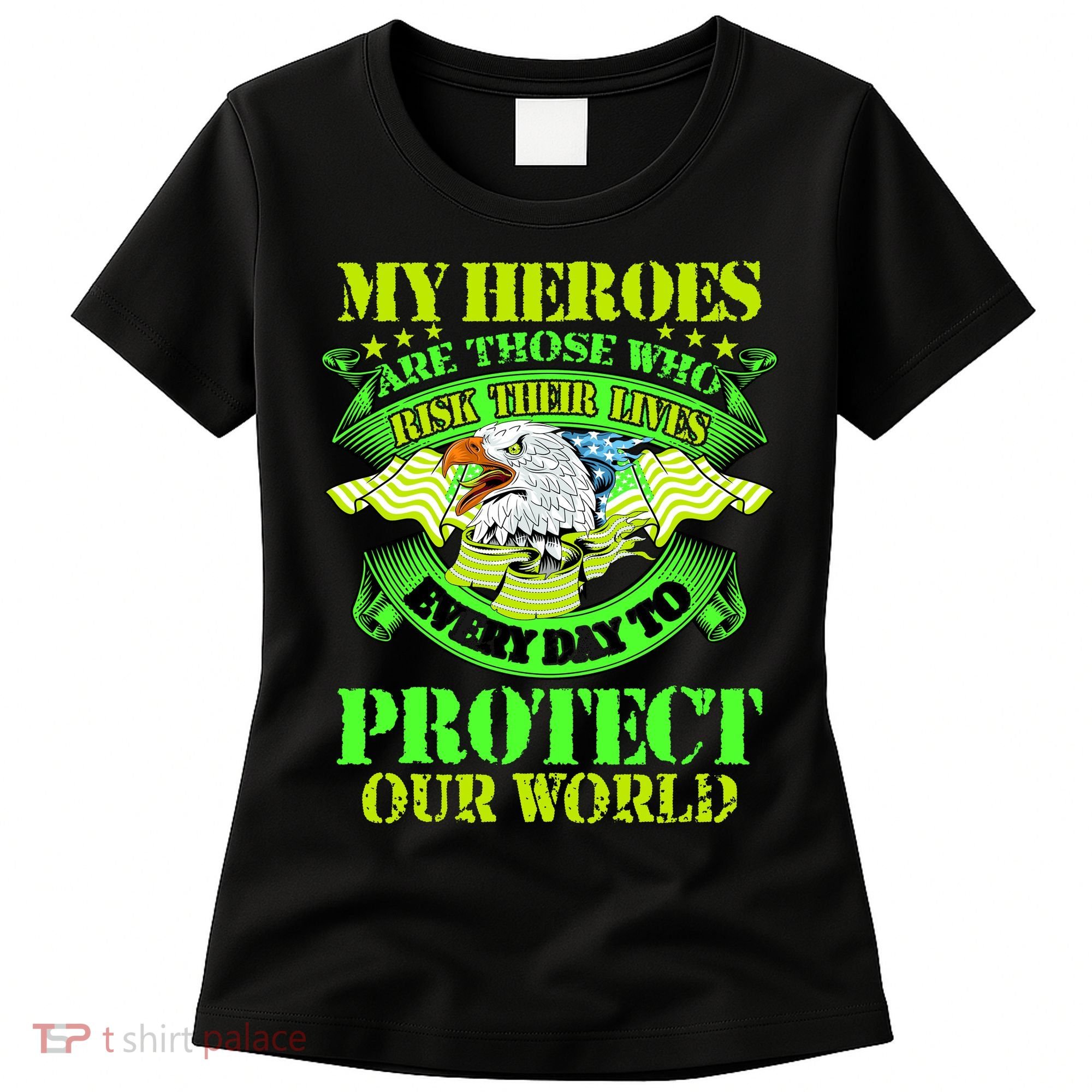 My Heroes Are Those Who Veteran Women's T-Shirt