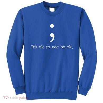 Mental Health Awareness Semicolon Sweatshirt