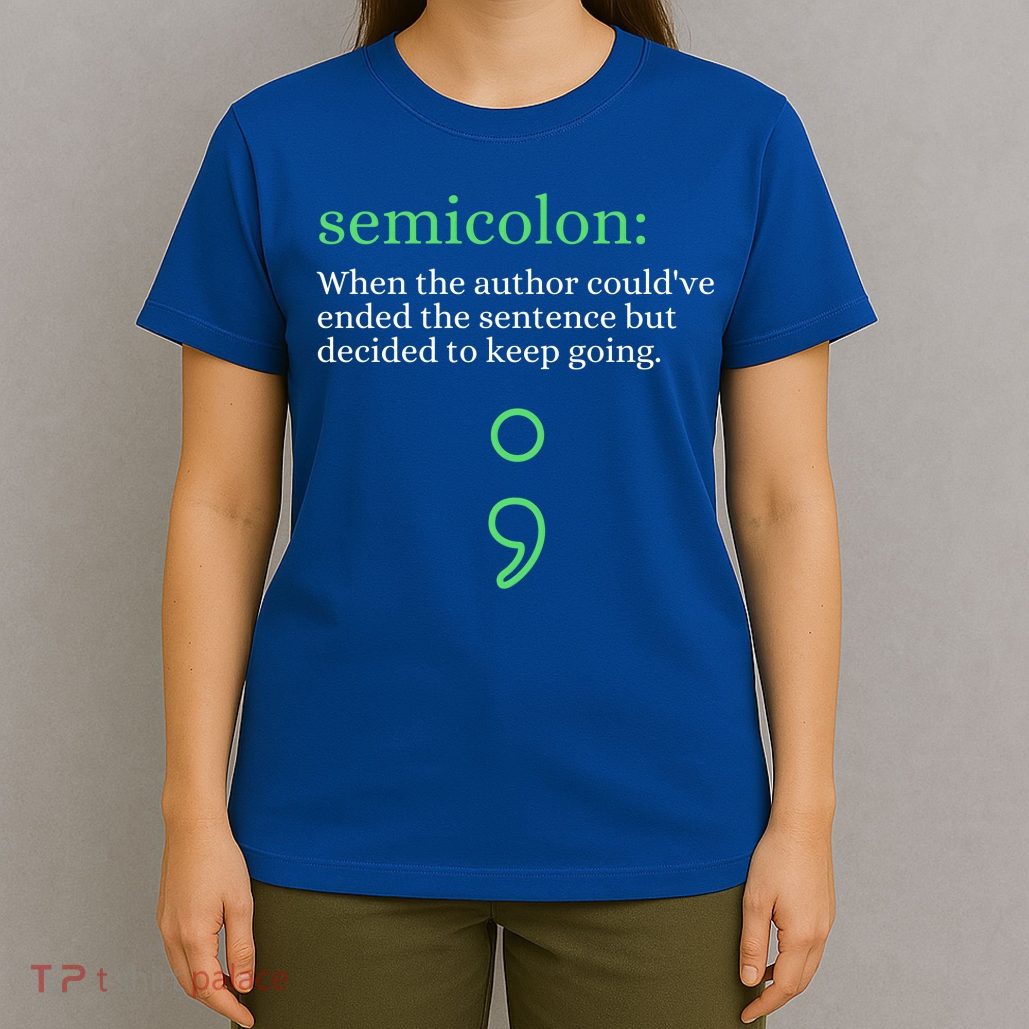 Mental Health Awareness Month Semicolon Definition Green Funny Gift T-Shirt