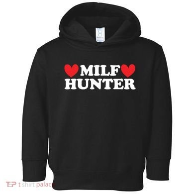 Milf Hunter A Funny Milf Lover Toddler Hoodie