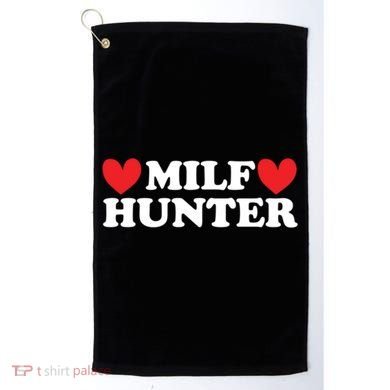 Milf Hunter A Funny Milf Lover Golf Towel