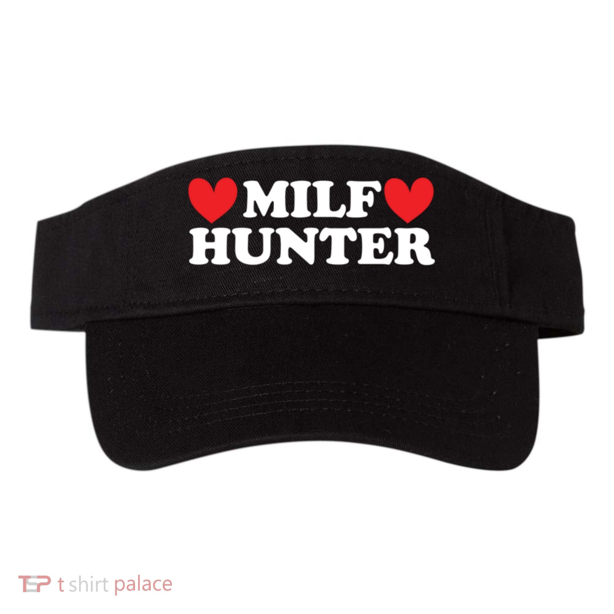 Milf Hunter A Funny Milf Lover Visor
