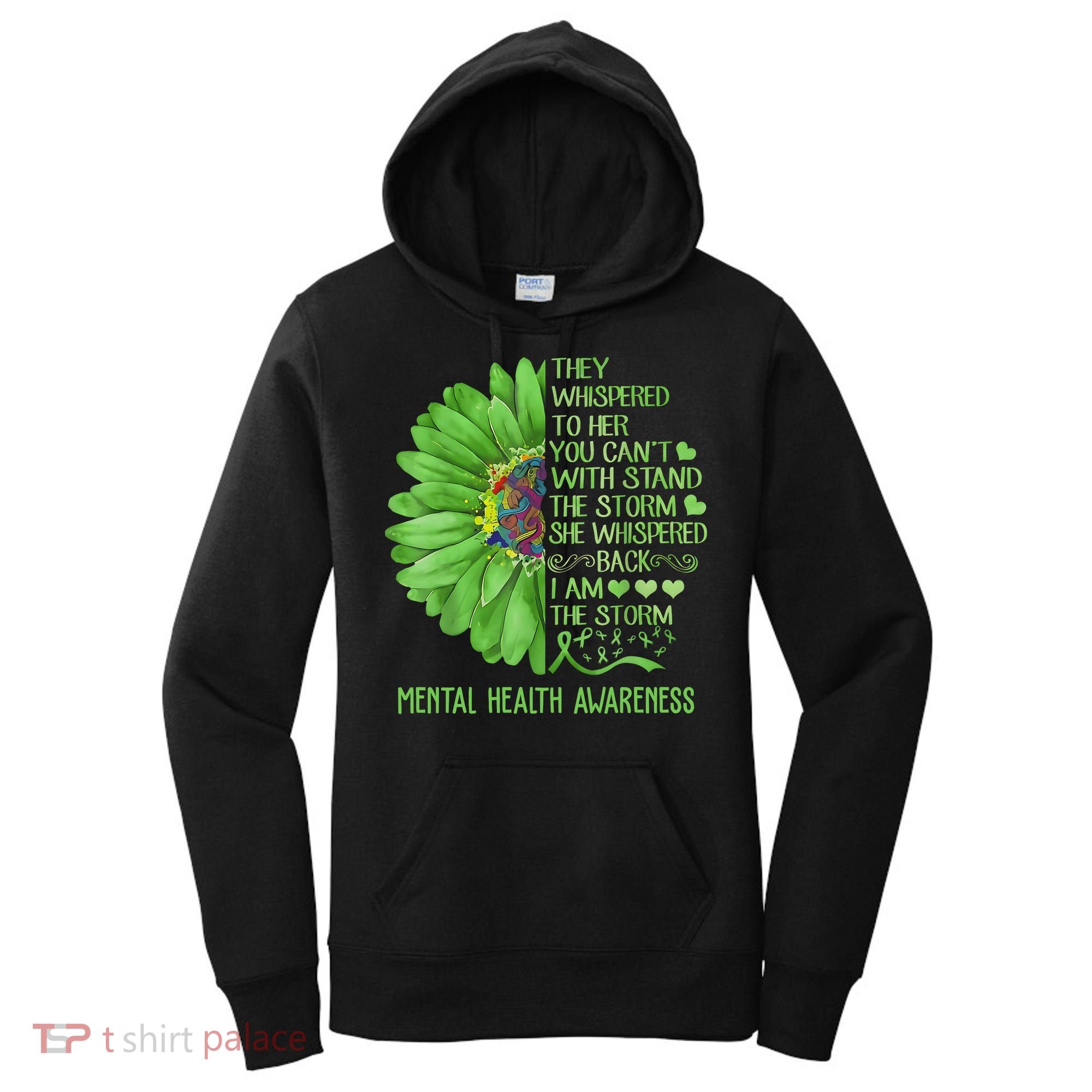 Mental Health Awareness Matters Sunflower I Am The Storm Women's Hoodie