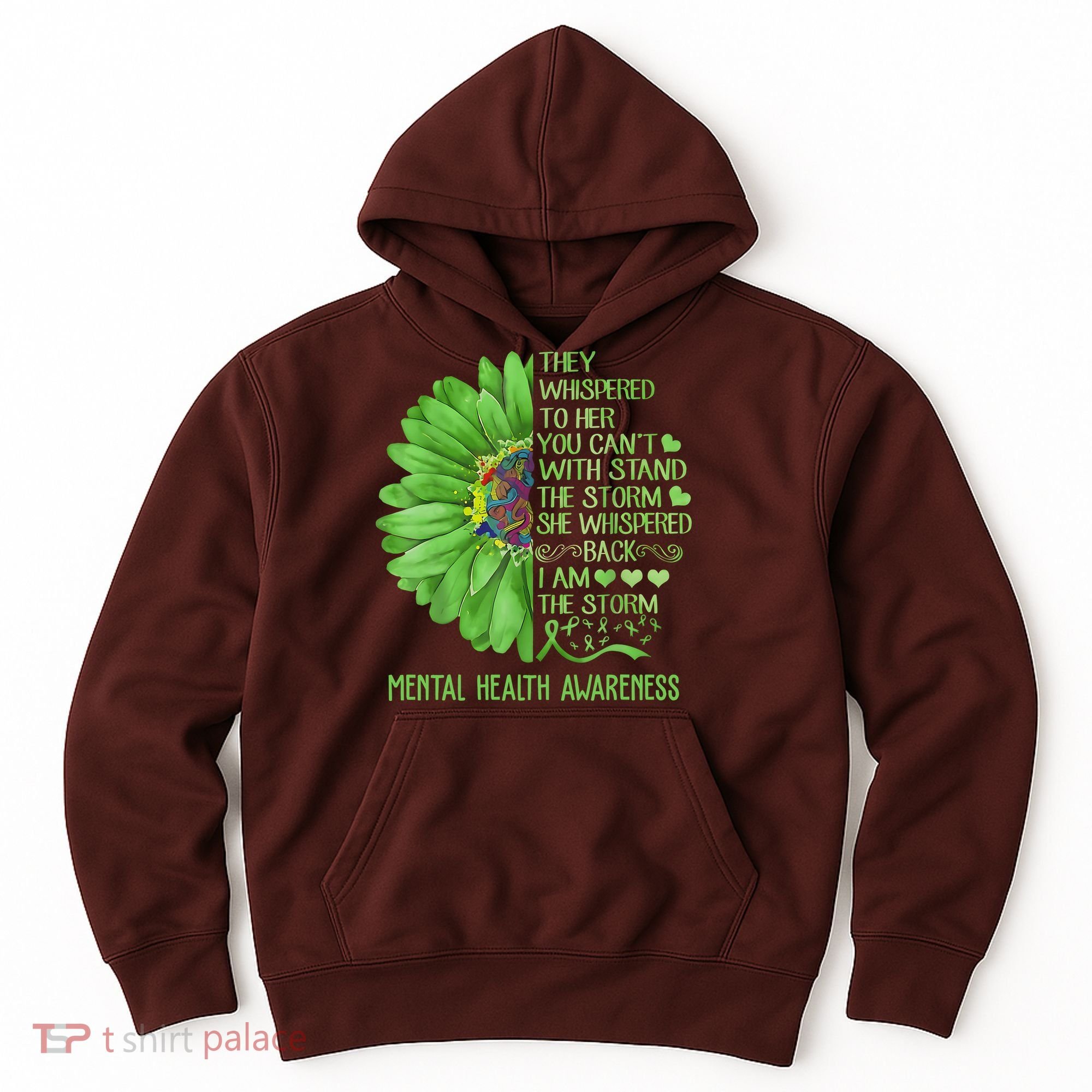 Mental Health Awareness Matters Sunflower I Am The Storm Hoodie