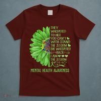 Mental Health Awareness Matters Sunflower I Am The Storm T-Shirt thumb 5