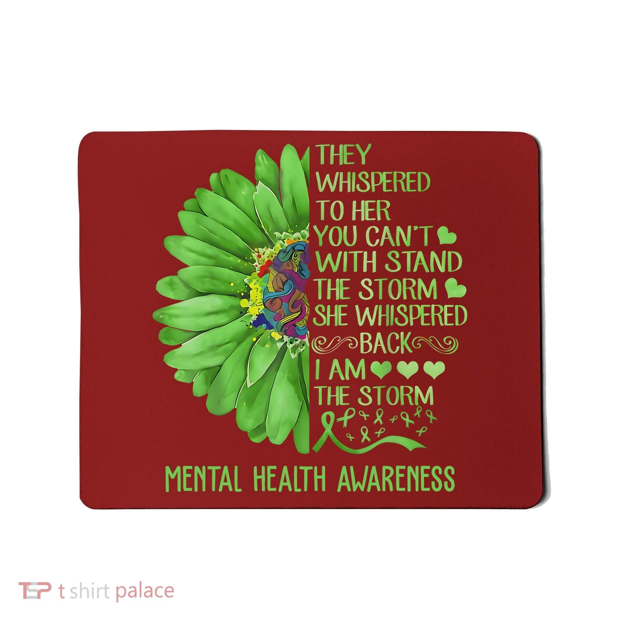 Mental Health Awareness Matters Sunflower I Am The Storm Mousepad