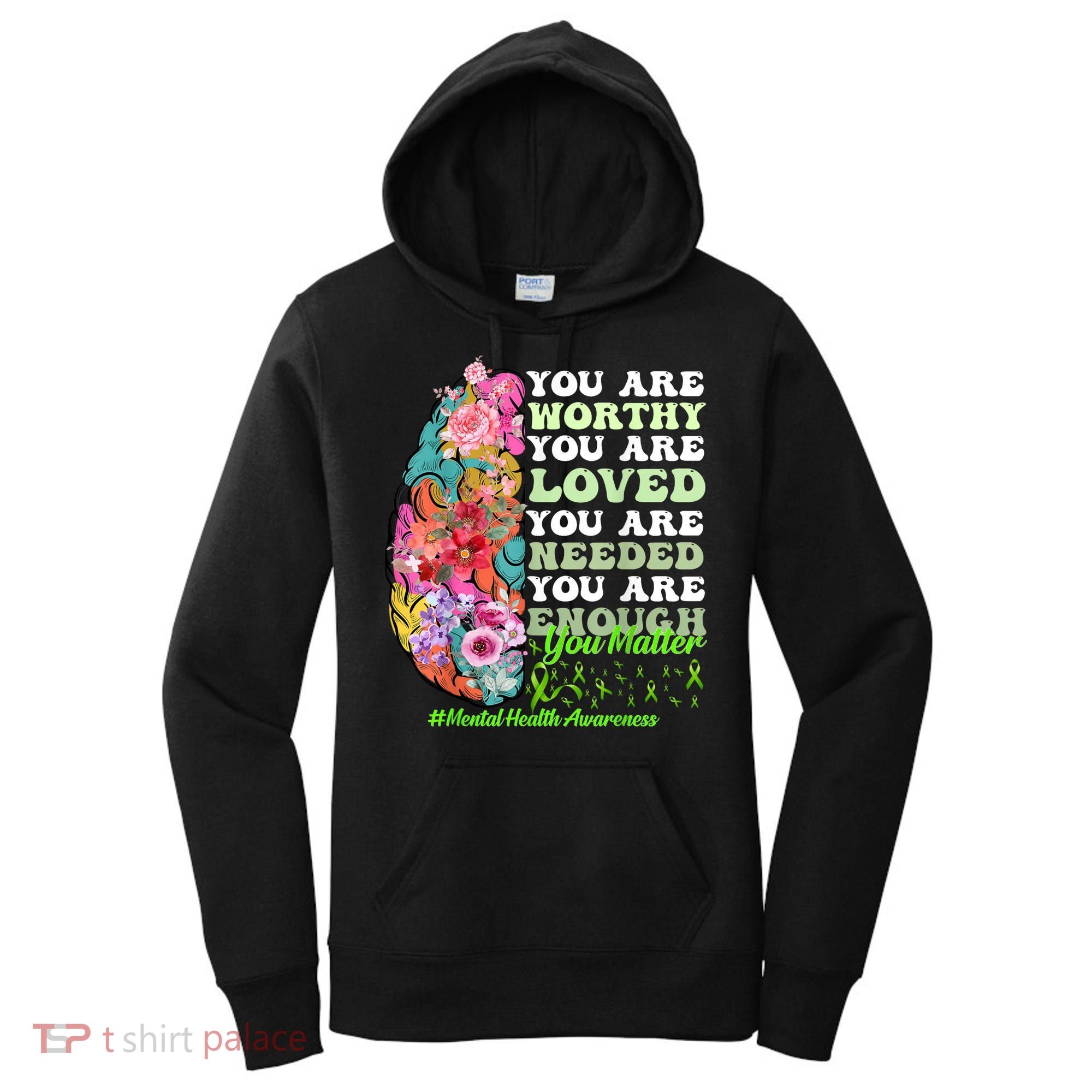 Mental Health Awareness , Positive, Motivational Quote Women's Hoodie